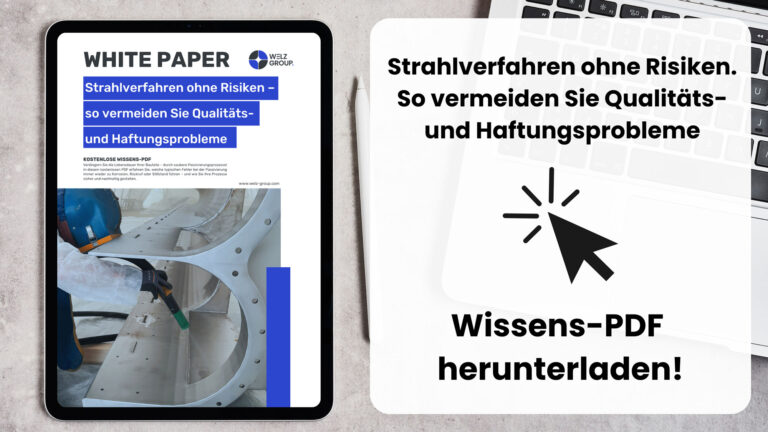 Strahlverfahren ohne Risiken – so vermeiden Sie Qualitäts- und Haftungsprobleme